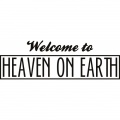 Welcome to Heaven on Earth